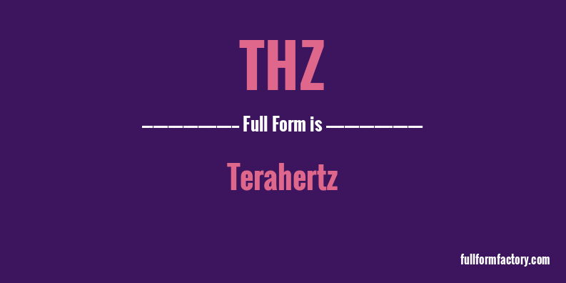 thz-full-form