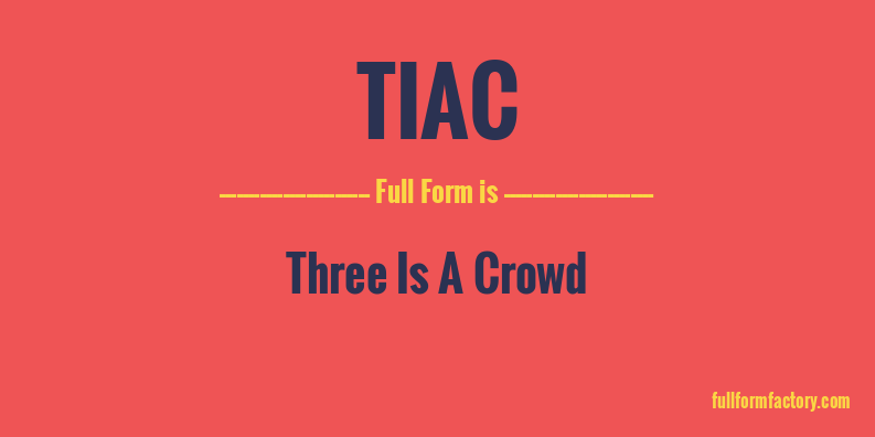 tiac-full-form