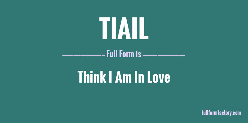 tiail-full-form