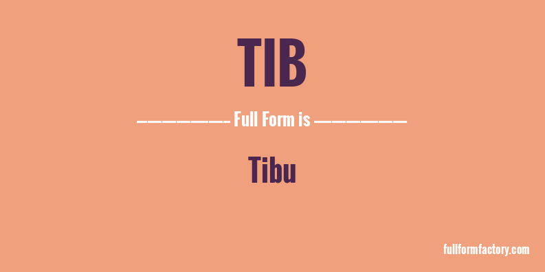 tib-full-form