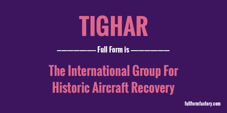 tighar-full-form
