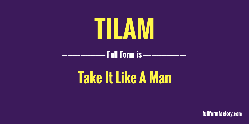 tilam-full-form