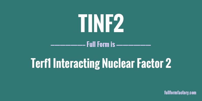 tinf2-full-form