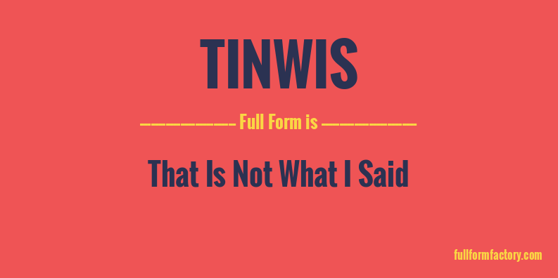 tinwis-full-form
