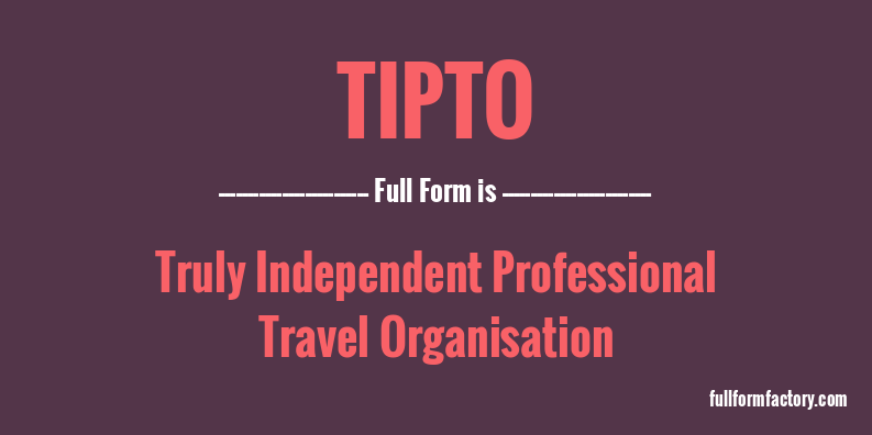 tipto-full-form
