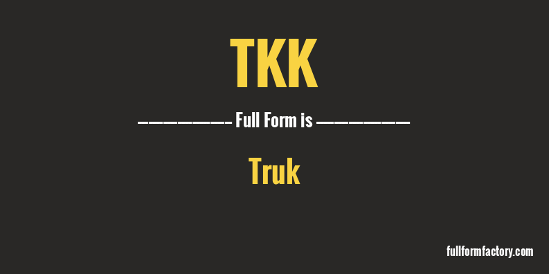 tkk-full-form