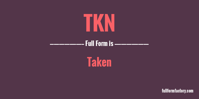 tkn-full-form
