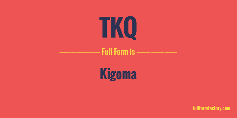 tkq-full-form