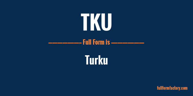 tku-full-form