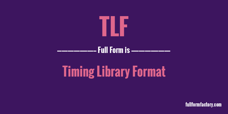 tlf-full-form