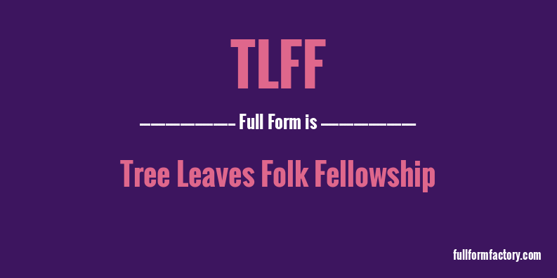 tlff-full-form