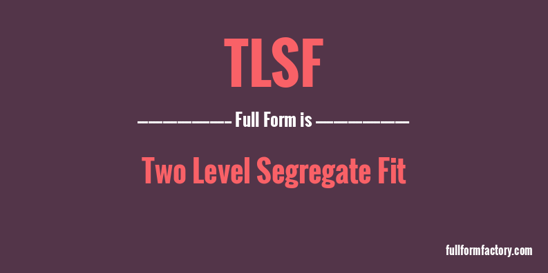 tlsf-full-form