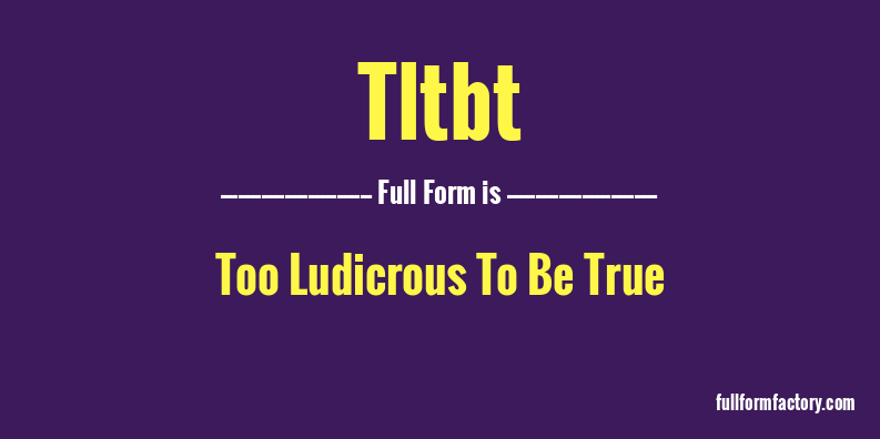 tltbt-full-form