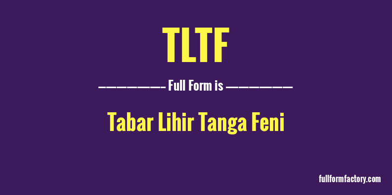 tltf-full-form