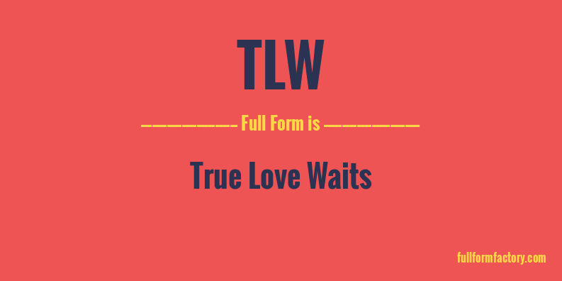 tlw-full-form