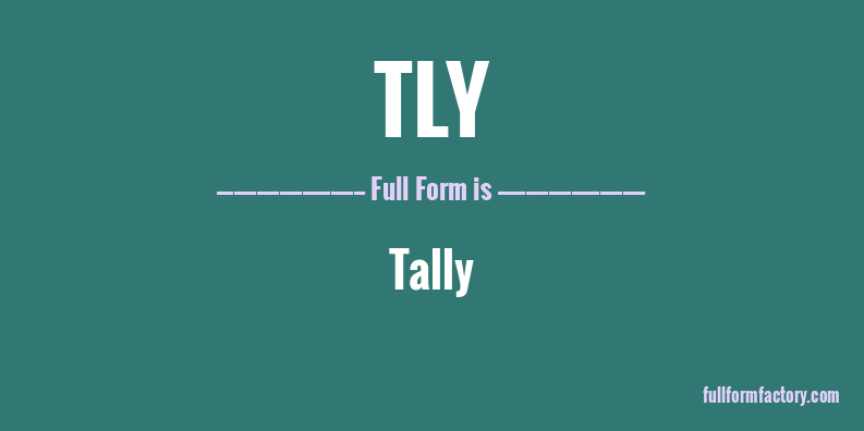 tly-full-form