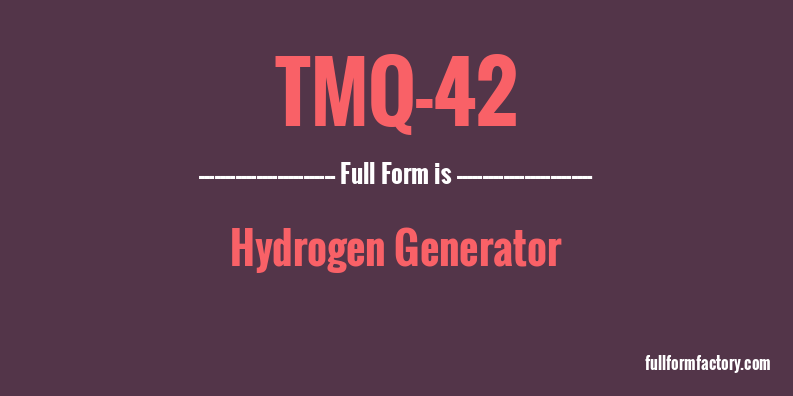 tmq-42-full-form