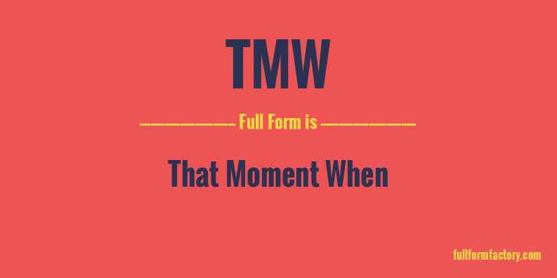 tmw-full-form