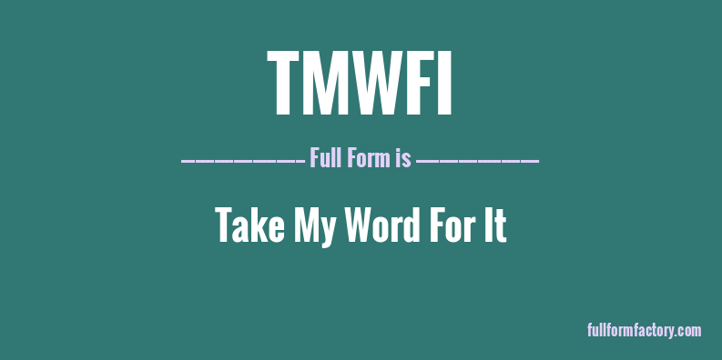 tmwfi-full-form