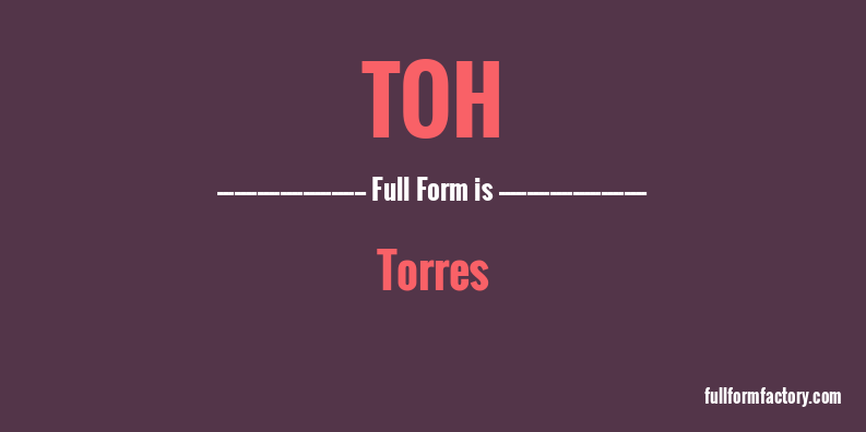 toh-full-form