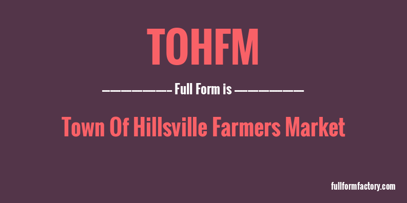 tohfm-full-form
