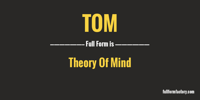 tom-full-form