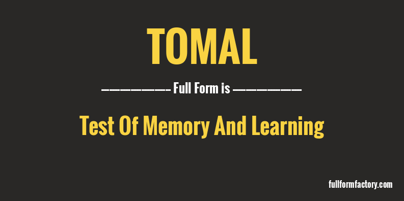 tomal-full-form