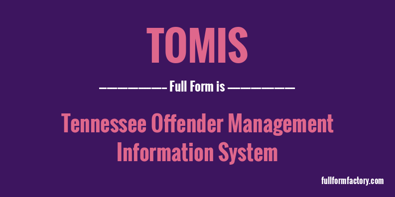 tomis-full-form