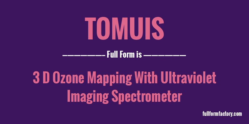 tomuis-full-form