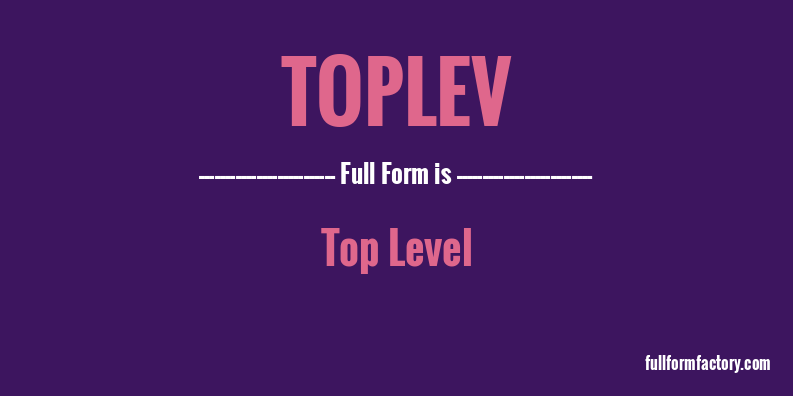 toplev-full-form