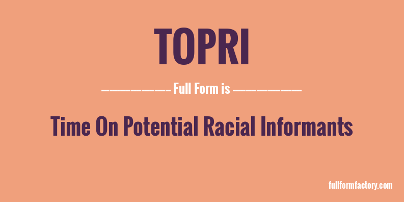 topri-full-form