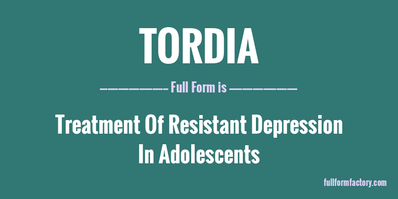 tordia-full-form