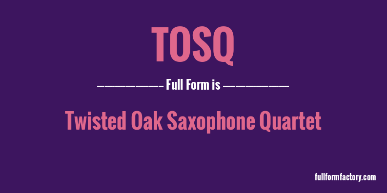 tosq-full-form