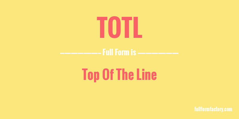 totl-full-form