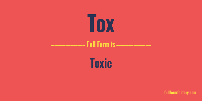 tox-full-form