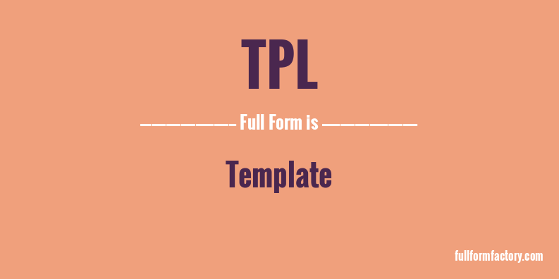 tpl-full-form