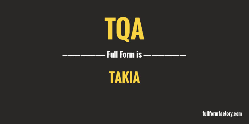 tqa-full-form