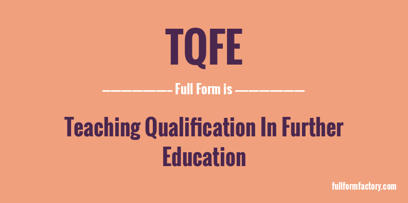tqfe-full-form