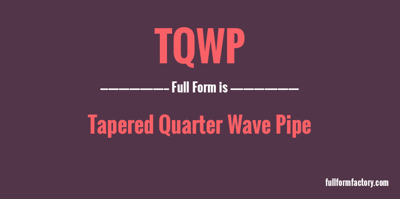 tqwp-full-form