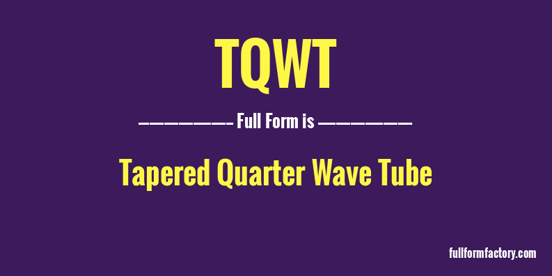 tqwt-full-form