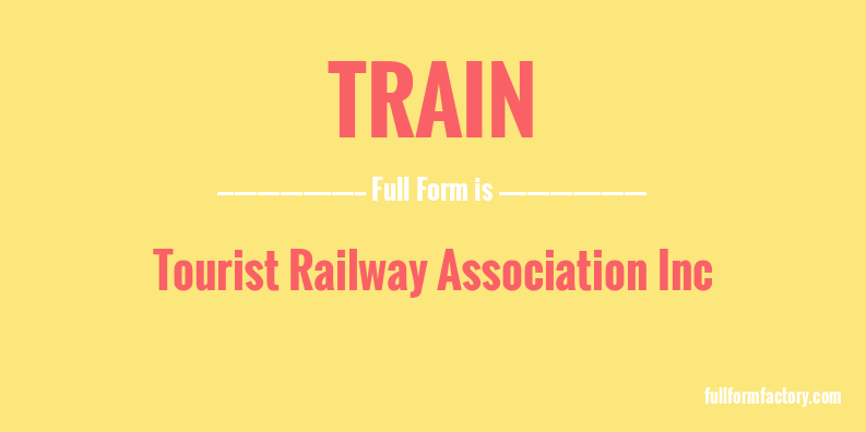 train-abbreviation-meaning-fullform-factory