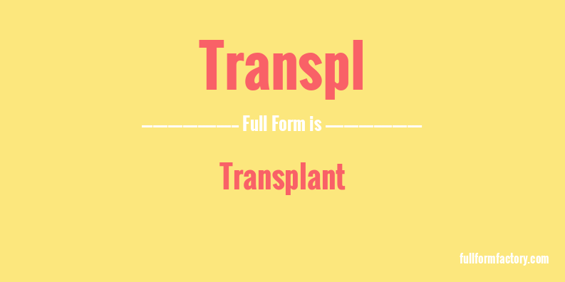 transpl-full-form