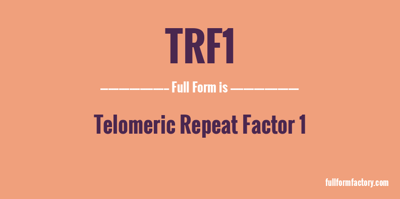 trf1-full-form