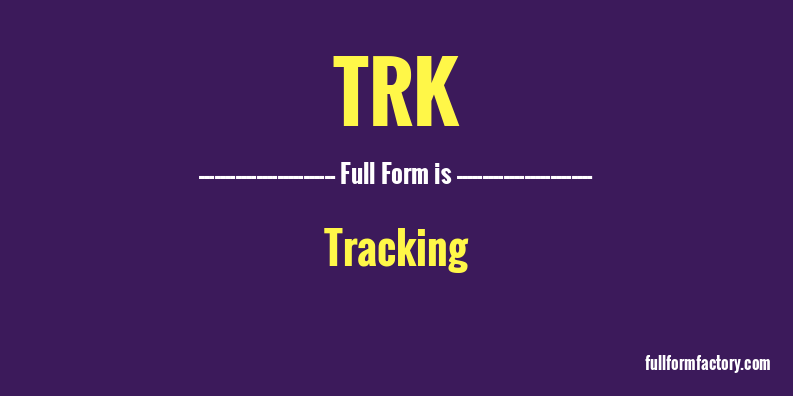 trk-full-form