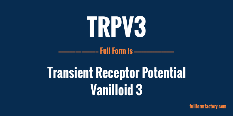 trpv3-full-form