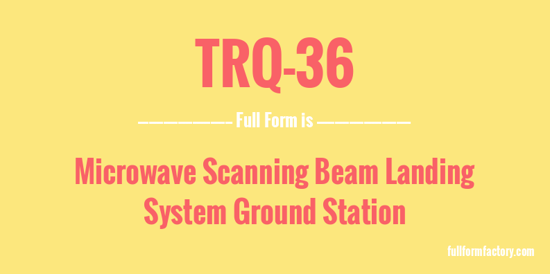 trq-36-full-form