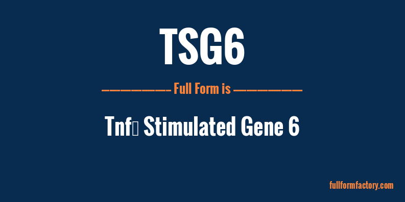 tsg6-full-form