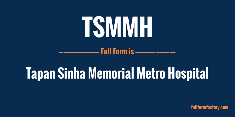 tsmmh-full-form
