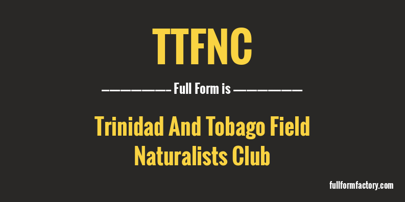 ttfnc-full-form