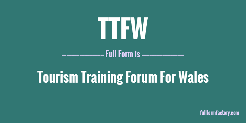 ttfw-full-form